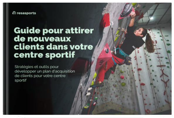 Guide pour attirer de nouveaux clients dans votre centre sportif