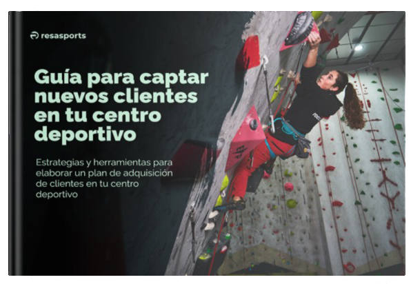 Guia para captar nuevos clientes en tu centro deportivo