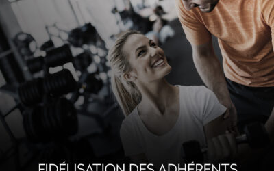 Fidélisation de clients: Comment augmenter la retention de votre centre sportif